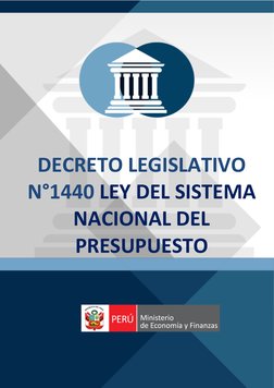 DECRETO LEGISLATIVO
N°1440 LEY DEL SISTEMA
NACIONAL DEL
PRESUPUESTO
