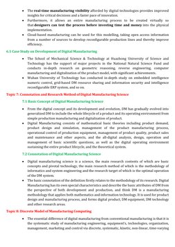  The real-time manufacturing visibility afforded by digital technologies provides improved 
insights for critical decisions
