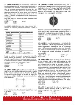 23. (ENEM-2014/PPL) Um procedimento padrão para 
aumentar a capacidade do número de senhas de banco é 
acrescentar mais