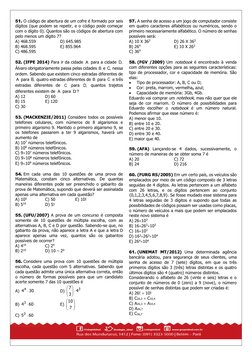51. O código de abertura de um cofre é formado por seis 
dígitos (que podem se repetir, e o código pode começar 
com
