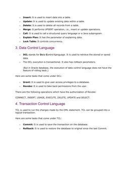o
Insert: It is used to insert data into a table.
o
Update: It is used to update existing data within a table.
o
Delete: It i