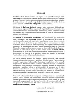 PROLOGO
La Defensa de la Persona Humana y el respeto de su dignidad constituyen el fin
supremo de la Sociedad y el Estado. Co