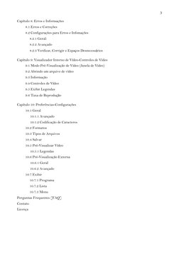3 
 
Capítulo 8: Erros e Informações 
8.1 Erros e Correções 
8.2 Configurações para Erros e Infomações 
8.2.1 Geral: 
8.2.2 A
