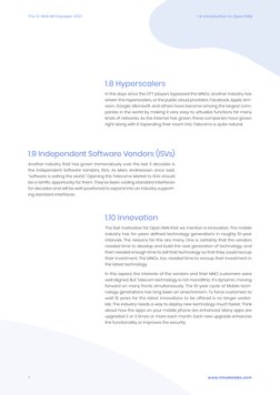 1.0 Introduction to Open RAN
The O-RAN Whitepaper 2021
7
www.rimedolabs.com
1.8 Hyperscalers
In the days since the OTT player