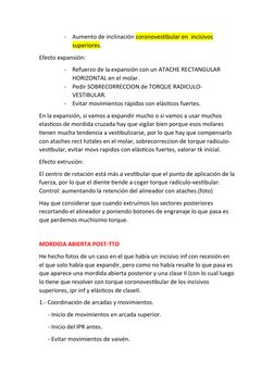 -
Aumento de inclinación coronovestibular en  incisivos 
superiores.
Efecto expansión:
-
Refuerzo de la expansión con un ATAC
