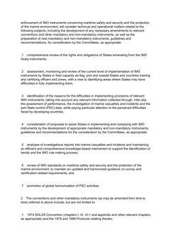 enforcement of IMO instruments concerning maritime safety and security and the protection 
of the marine environment, will co