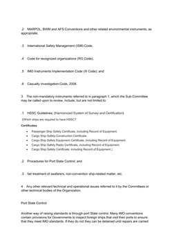  
.2    MARPOL, BWM and AFS Conventions and other related environmental instruments, as 
appropriate;
 
.3    International S