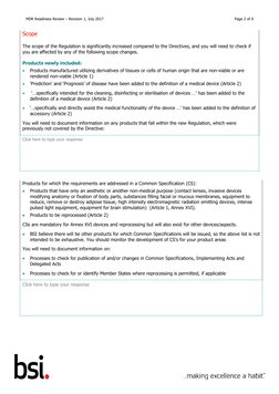 MDR Readiness Review – Revision 1, July 2017
Page 2 of 9
Scope
The scope of the Regulation is significantly increased compare