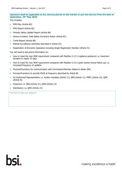 MDR Readiness Review – Revision 1, July 2017
Page 8 of 9
operators shall be applicable to ALL devices placed on the market or