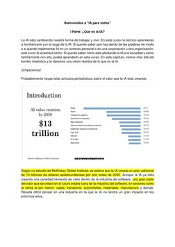 Bienvenidos a "IA para todos"  
 
I Parte: ¿Qué es la IA? 
 
La IA está cambiando nuestra forma de trabajar y vivir. En este