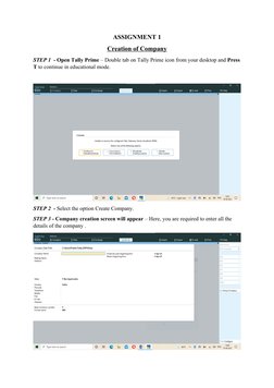 ASSIGNMENT 1
Creation of Company
STEP 1  - Open Tally Prime – Double tab on Tally Prime icon from your desktop and Press
T to
