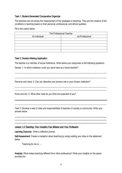 Task 1. Student-Generated Comparative Organizer
The teachers are not simply the implementers of the strategies in teaching. T