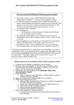 The Complete ISO27001/ISO17799 Documentation Toolkit 
 
 
 
Why do I need the ISO27001/ISO17799 Documentation Toolkit? 
 
• T