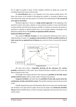 Portfolio Analysis 
Page 5 
 
how it might be possible to better of these simplistic portfolios by taking into account the 
c