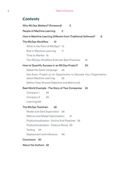 2
Table of Contents
Contents
Why MLOps Matters? (Foreword)	
3
People of Machine Learning	
5
How Is Machine Learning Different