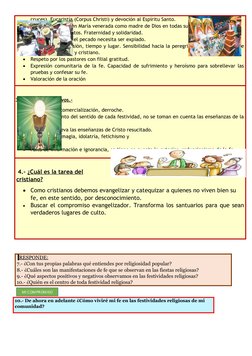 cruces), Eucaristía (Corpus Christi) y devoción al Espíritu Santo. 

Devoción a la Virgen María venerada como madre de Dios