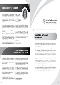 02
Message from the Director
Cambridge GCE A-Level 
Programme
We are delighted to welcome you to the Cambridge 
International