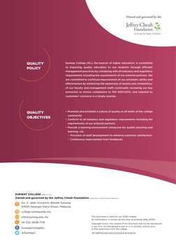 QUALITY 
OBJECTIVES
QUALITY 
POLICY
Sunway College  DK265-01 (W)
Owned and governed by the Jeffrey Cheah Foundation  Registra