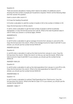 Question-6:
There are several calculations missing which need to be added. An additional column 
showing the total number of