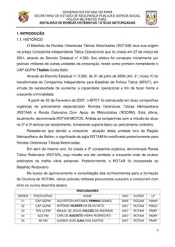 GOVERNO DO ESTADO DO PARÁ 
SECRETARIA DE ESTADO DE SEGURANÇA PÚBLICA E DEFESA SOCIAL 
 
POLÍCIA MILITAR DO PARÁ 
 
BATALHÃO D
