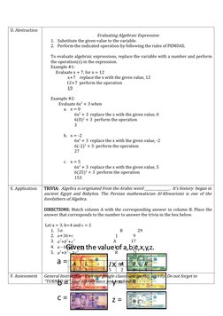 D. Abstraction
Evaluating Algebraic Expression
1. Substitute the given value to the variable.
2. Perform the indicated operat