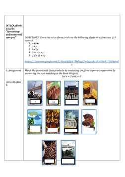 INTEGRATION:
VALUES
“Save money 
and money will
save you”
DIRECTIONS: Given the value above, evaluate the following algebraic