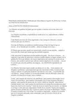 MANTRAS ANGELICOS!!! Publicado por Alicia Baeza el agosto 10, 2014 a las 11:43am 
en CONTACTO ANGÉLICO
Atrás a CONTACTO ANGÉL