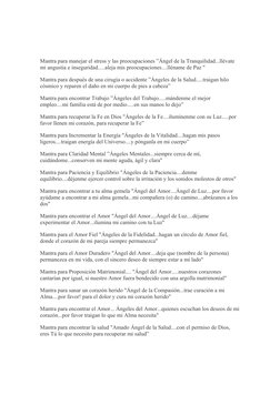 Mantra para manejar el stress y las preocupaciones ”Ángel de la Tranquilidad...llévate 
mi angustia e inseguridad.....aleja m