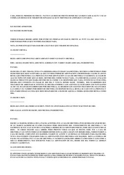 CARA, PERO EL PRIMERO OLVIDO EL  PACTO Y LO HIZO DE FRENTE DONDE IKU LO HIZO CAER AL KUTU Y SE LO
COMIÓ, LOS DEMÁS SI SE VIRA