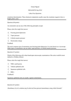 Eiman Mgeed 
MLS(ASCPi) Sep 2014
Labce Free Questions
creatinine determination. These chemical components usually cause the c