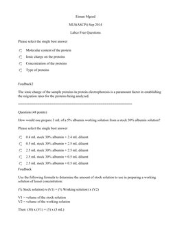Eiman Mgeed 
MLS(ASCPi) Sep 2014
Labce Free Questions
Please select the single best answer
Molecular content of the protein
I