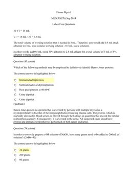 Eiman Mgeed 
MLS(ASCPi) Sep 2014
Labce Free Questions
30 V1 = 15 mL
V1 = 15 mL / 30 = 0.5 mL
The total volume of working solu