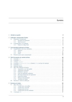 Sumário
1
Abrindo seu apetite
3
2
Utilizando o interpretador Python
5
2.1
Chamando o interpretador . . . . . . . . . . . . .