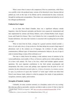 What is more when it comes to the comparison of the two semioticians, while Peirce 
was a prolific writer who produced many v
