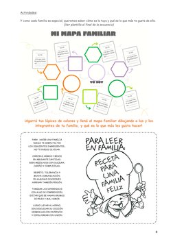 8 
Actividades:  
 
Y como cada familia es especial, queremos saber cómo es la tuya y qué es lo que más te gusta de ella.