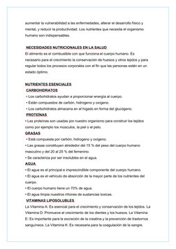 aumentar la vulnerabilidad a las enfermedades, alterar el desarrollo físico y 
mental, y reducir la productividad. Los nutrie