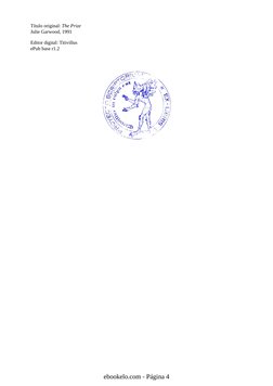 Título original: The Prize
Julie Garwood, 1991
Editor digital: Titivillus
ePub base r1.2
ebookelo.com - Página 4
