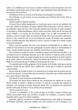 astuto. Los soldados que tenía bajo su mando resultaron ser tan inexpertos como los
que habían venido antes, pero el nuevo lí