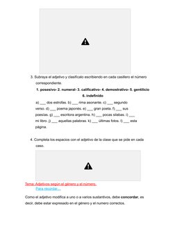 3. Subraya el adjetivo y clasifícalo escribiendo en cada casillero el número
correspondiente.
1. posesivo- 2. numeral- 3. cal