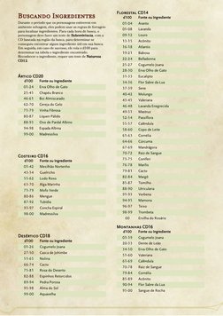 Buscando Ingredientes
Durante o período que os personagens estiverem em
ambiente selvagem, eles podem usar as regras de forra