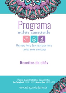 nutrir consciente
Programa
Uma nova forma de se relacionar com a
 comida e com o seu corpo
www.nutrirconsciente.com.br
Projet