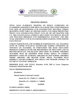 LOWER TUNGAWAN ELEMENTARY SCHOOL
TRAINING DESIGN 
TITLE:  5-DAY  IN-SERVICE  TRAINING  ON  POLICY  GUIDELINES  ON
CLASSROOM A