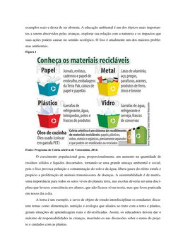 exemplos reais e deixa de ser abstrata. A educação ambiental é um dos tópicos mais importan-
tes a serem absorvidos p