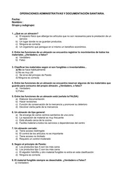 OPERACIONES ADMINISTRATIVAS Y DOCUMENTACIÓN SANITARIA. 
Fecha:
Nombre :
Grupo y subgrupo:
1. ¿Qué es un almacén?
a) El espaci