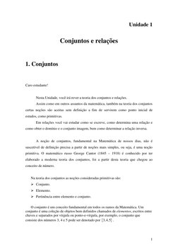 1
Unidade 1
Conjuntos e relações
1. Conjuntos
Caro estudante!
Nesta Unidade, você irá rever a teoria dos conjuntos e relações