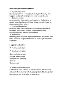 FUNCTIONS OF COMMUNICATION
Regulation/Control
to exercise restraint or direction formally or informally. This 
happens parti