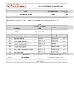 AUTORIZAÇÃO DE HORAS EXTRAS
Sunday
OBRA
DATA DA SOLICITAÇÃO
PUMA 2 MAQUINA DE PAPEL
19/09/21
19/09/21
_ PONTEAÇÃO E SOLDAGEM