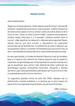 PRESENTACIÓN
Apreciado(a) niño(a):
Alguna vez te has preguntado. ¿Cómo sabemos qué día es hoy?, ¿En qué año 
estamos?, ¿Cuánt