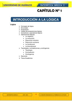 4 
 
UNIVERSIDAD DE HUÁNUCO 
MATEMÁTICA  BÁSICA  I 
LA MEJOR VENGANZA DE LA POBREZA ES EL ESTUDIO  
MATEMÁTICA BÁSICA I