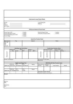 Instrument Loop Check Sheet
Job No:
Loop Drawing No:
Area:
P&ID No:
Loop No:
Inst. Tag No:
DCS/Local Indicator & Visual Check